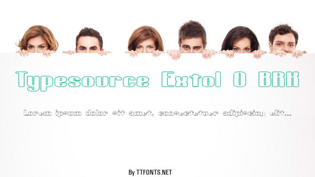 Typesource Extol O BRK example