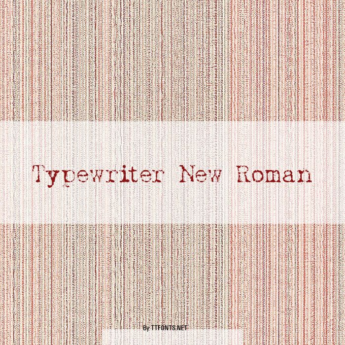 Typewriter New Roman example
