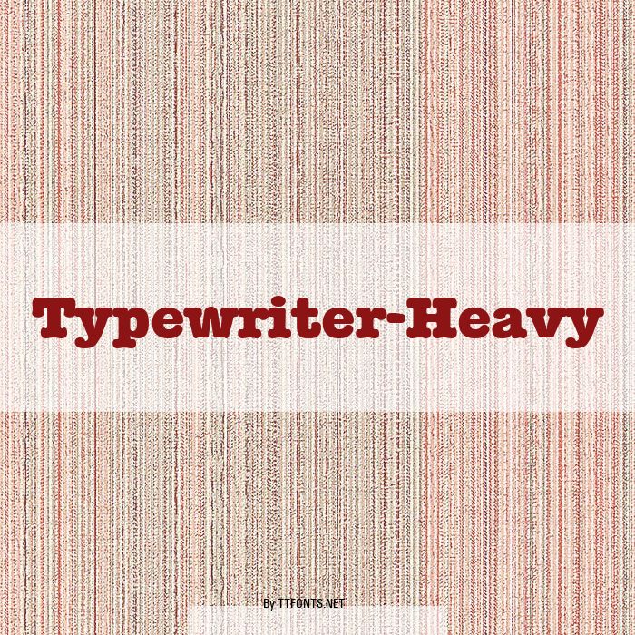 Typewriter-Heavy example