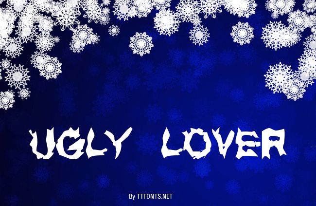 UGLY LOVER example