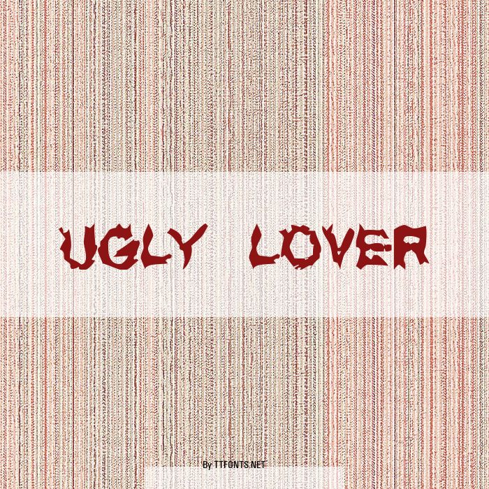 UGLY LOVER example