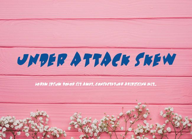 Under attack skew example