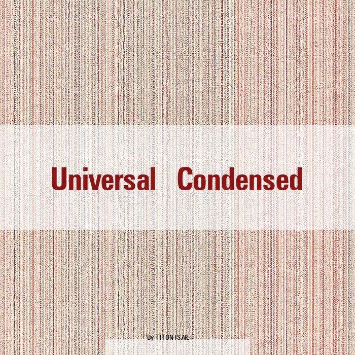 Universal Condensed example