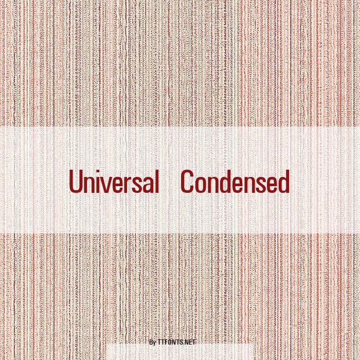 Universal Condensed example