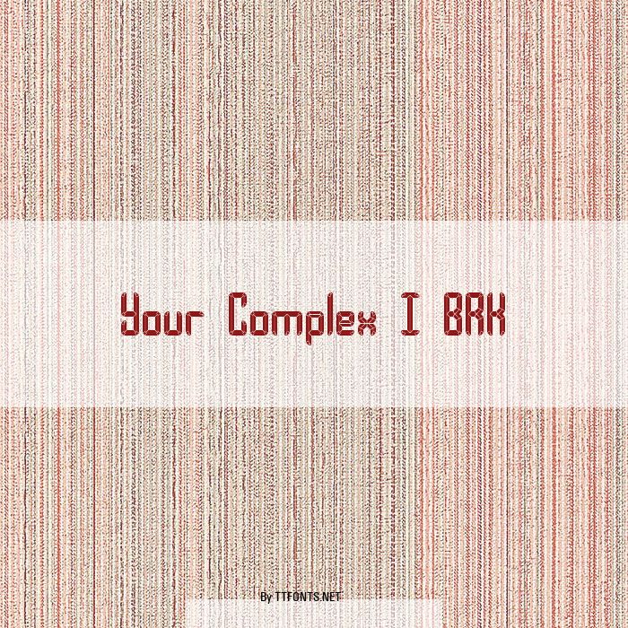 Your Complex I BRK example