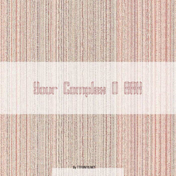 Your Complex O BRK example