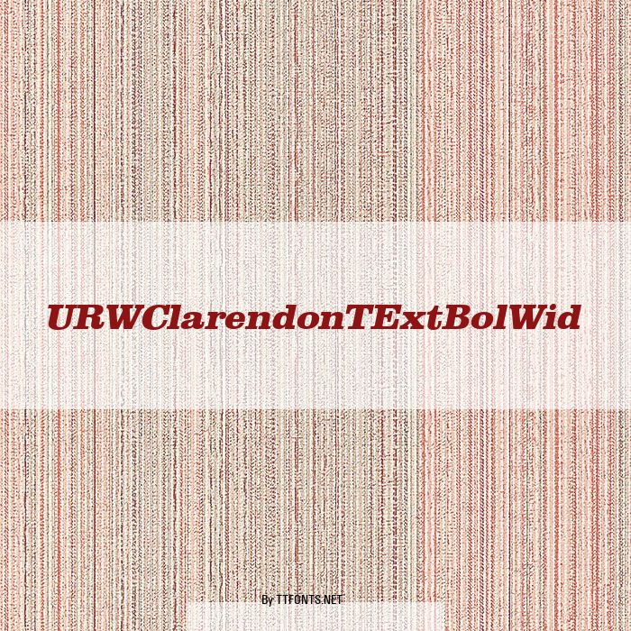 URWClarendonTExtBolWid example