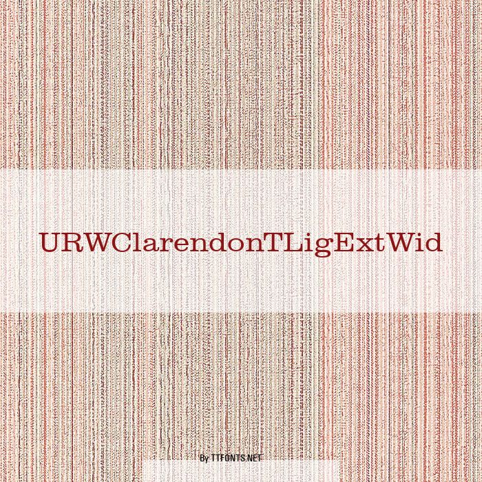 URWClarendonTLigExtWid example