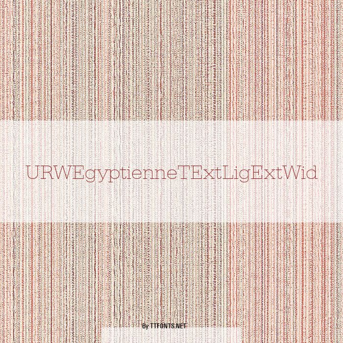 URWEgyptienneTExtLigExtWid example