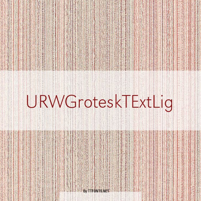 URWGroteskTExtLig example