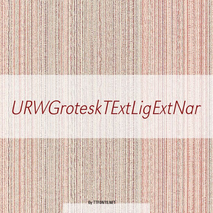 URWGroteskTExtLigExtNar example