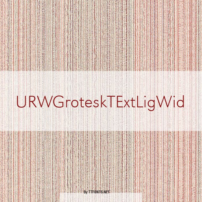 URWGroteskTExtLigWid example