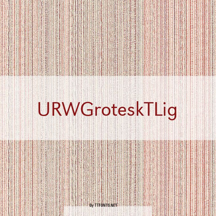 URWGroteskTLig example