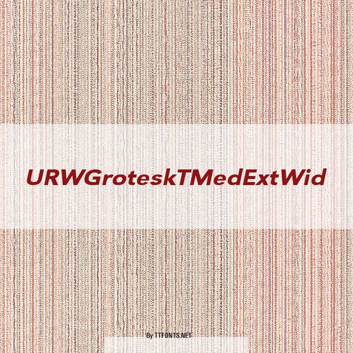 URWGroteskTMedExtWid example