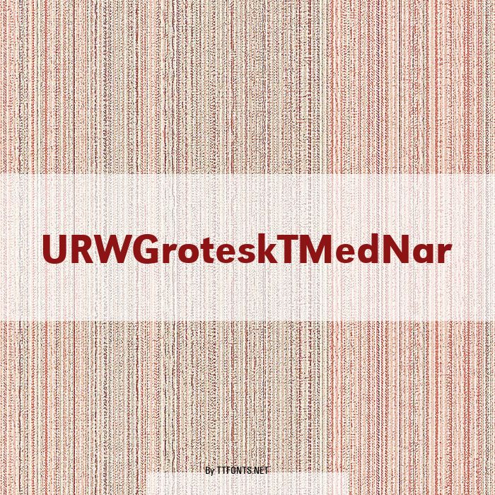 URWGroteskTMedNar example