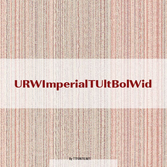 URWImperialTUltBolWid example