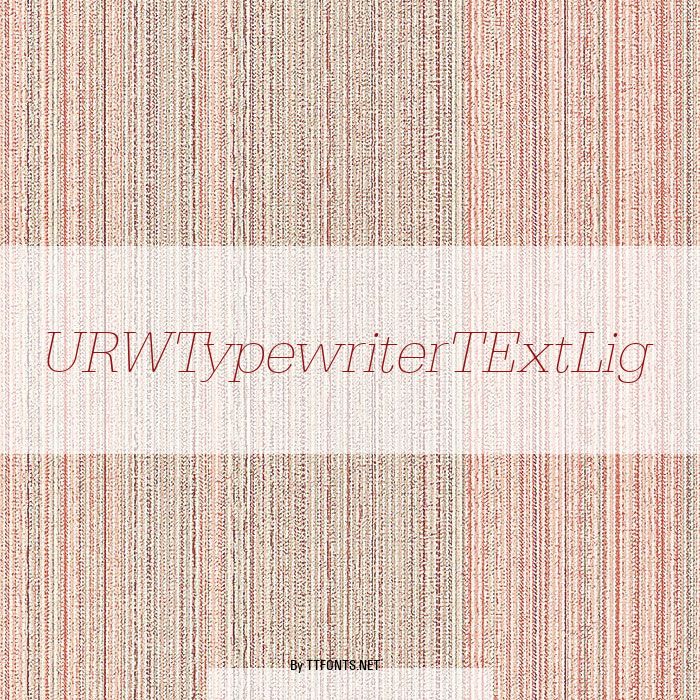 URWTypewriterTExtLig example