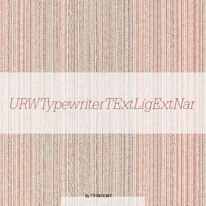 URWTypewriterTExtLigExtNar example