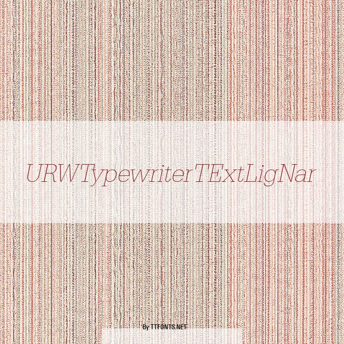 URWTypewriterTExtLigNar example
