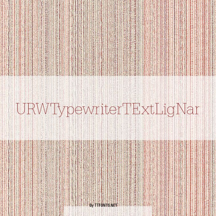 URWTypewriterTExtLigNar example