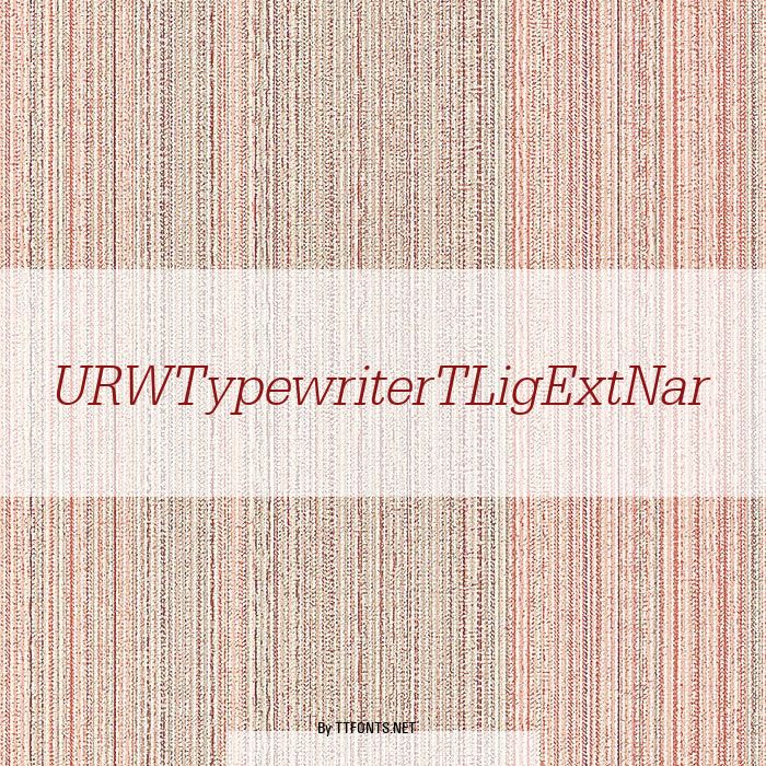 URWTypewriterTLigExtNar example