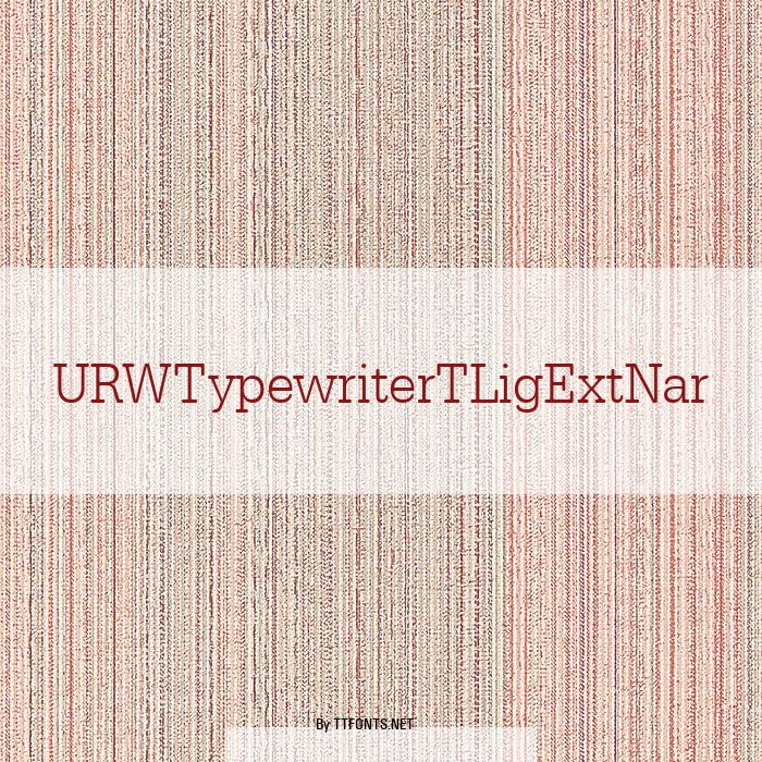 URWTypewriterTLigExtNar example