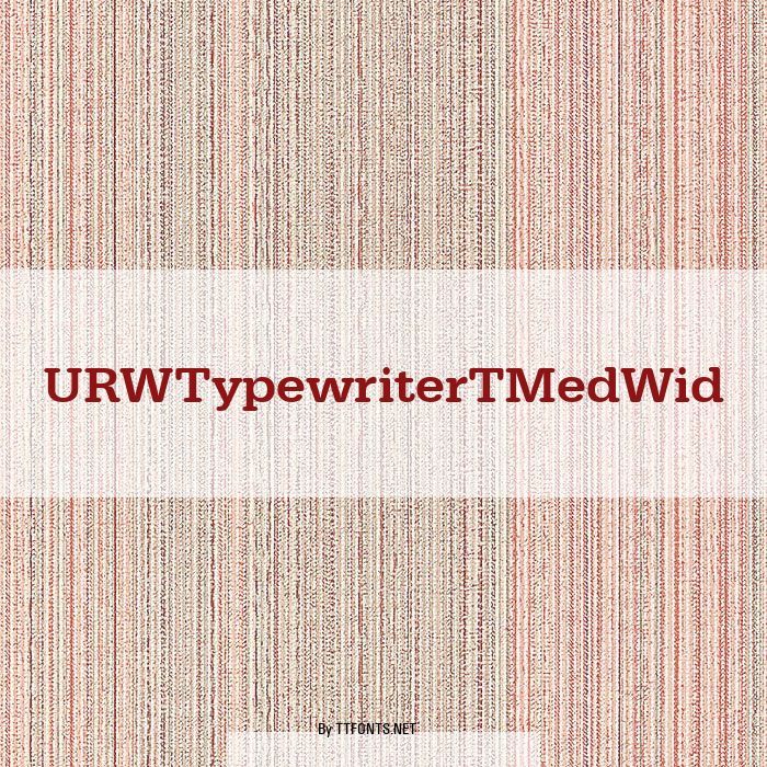 URWTypewriterTMedWid example
