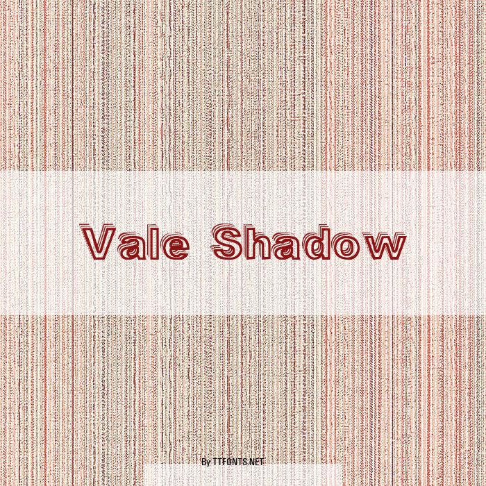 Vale Shadow example