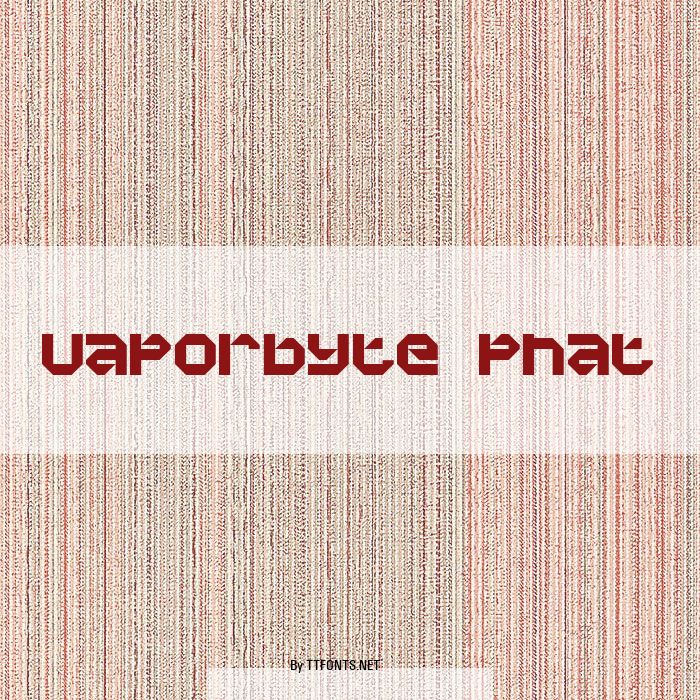 Vaporbyte Phat example