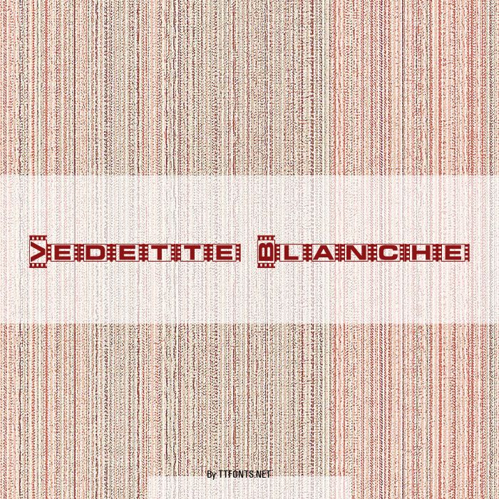Vedette Blanche example