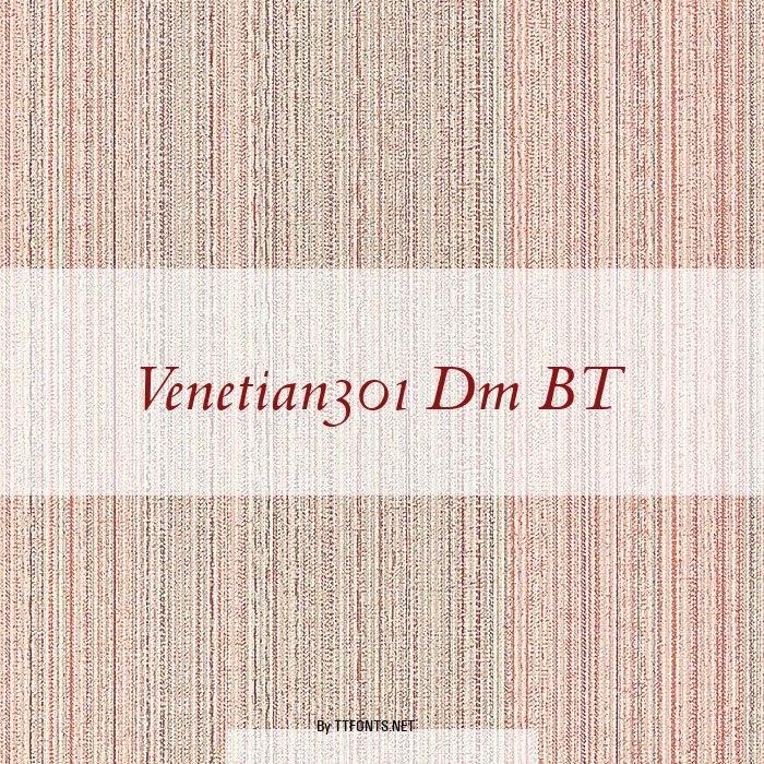 Venetian301 Dm BT example