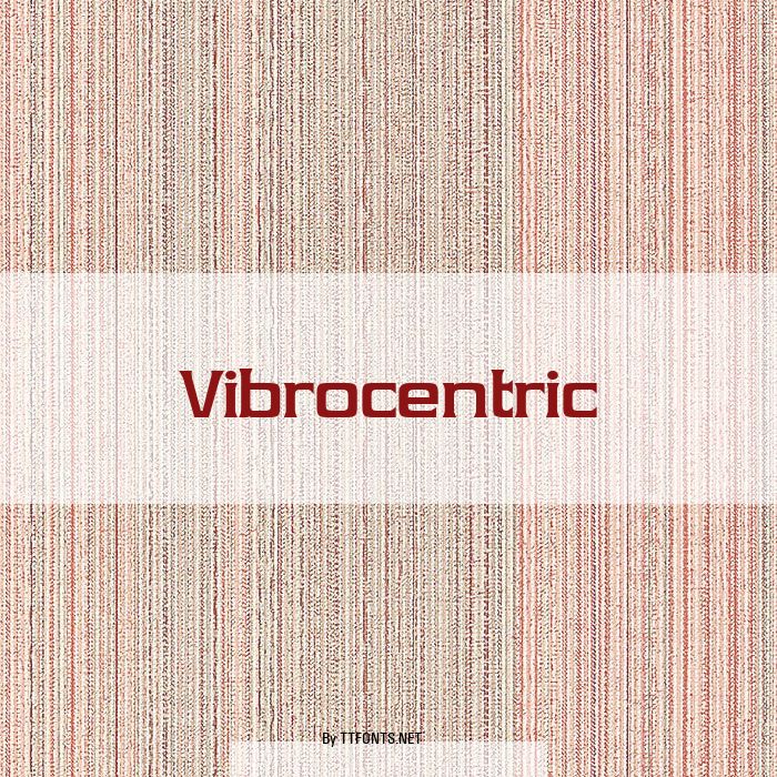 Vibrocentric example