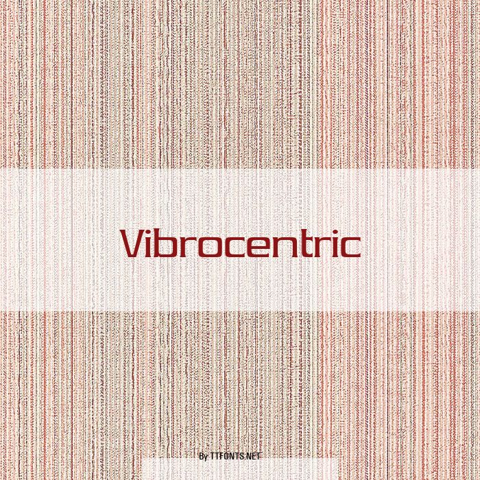 Vibrocentric example