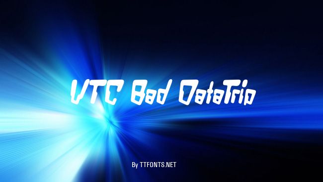 VTC Bad DataTrip example