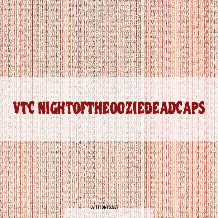 VTC NightOfTheOozieDeadCaps example