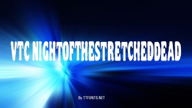 VTC NightOfTheStretchedDead example