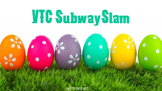 VTC SubwaySlam example