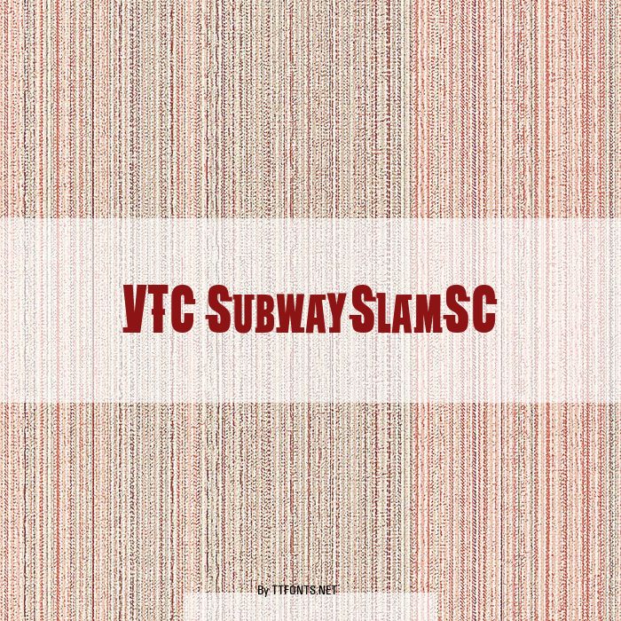 VTC SubwaySlamSC example