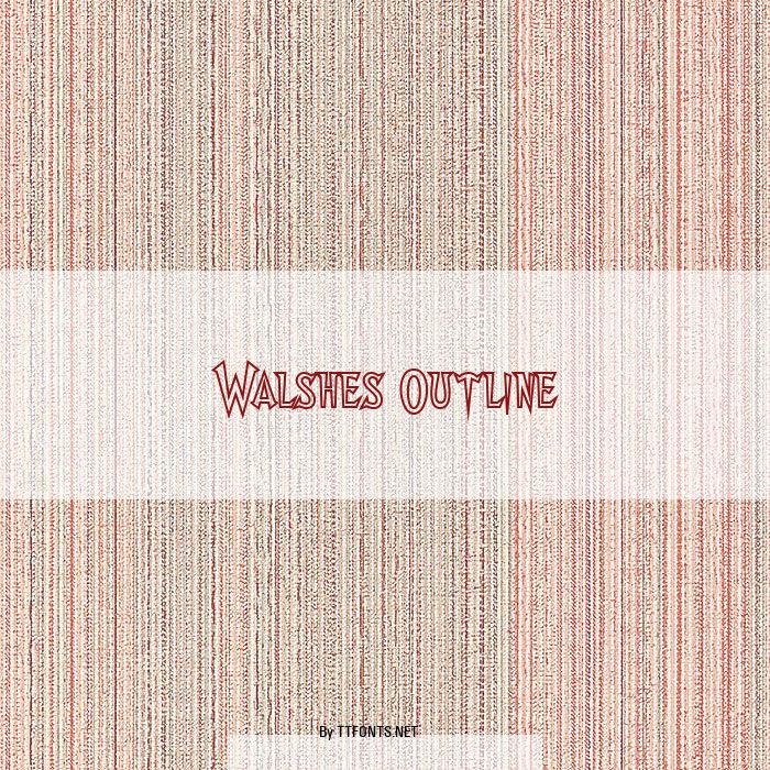 Walshes Outline example