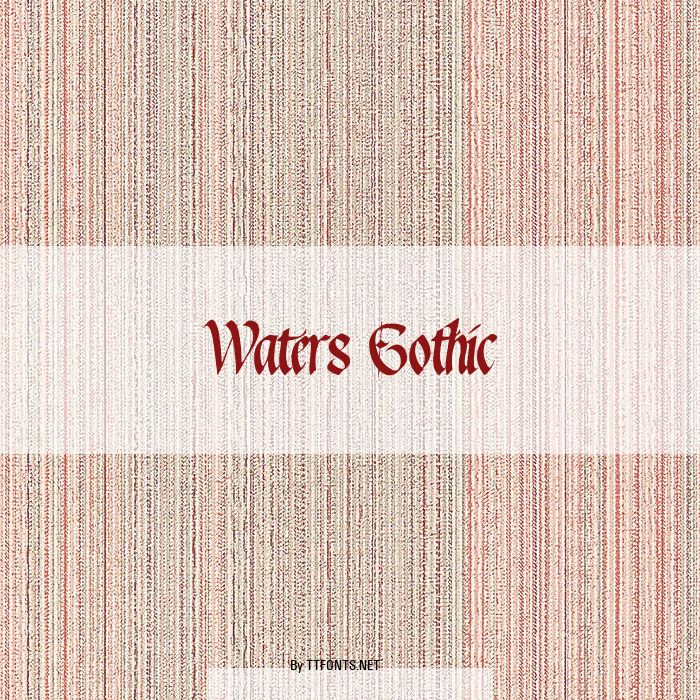 Waters Gothic example