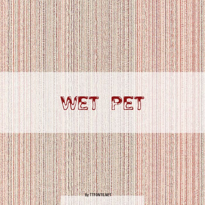 Wet Pet example