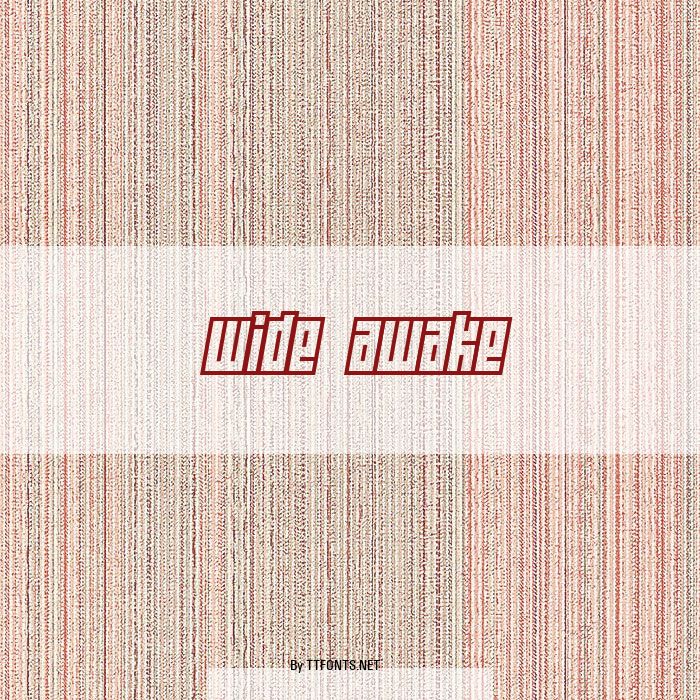 Wide awake example