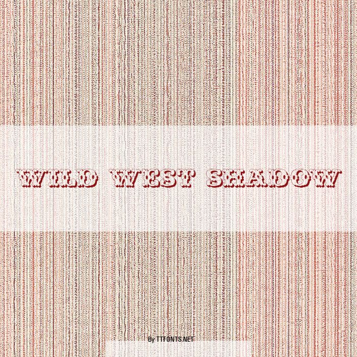 Wild West Shadow example