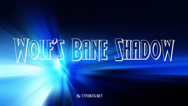 Wolf's Bane Shadow example