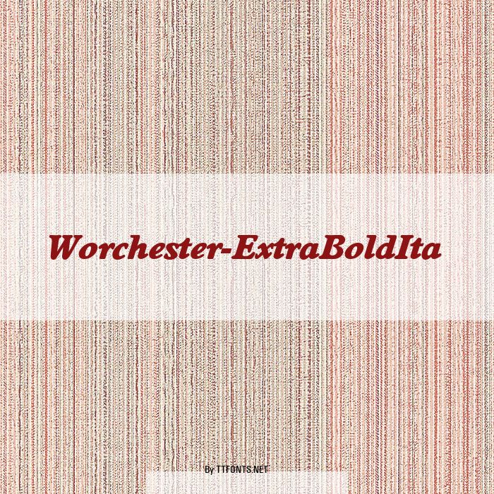 Worchester-ExtraBoldIta example