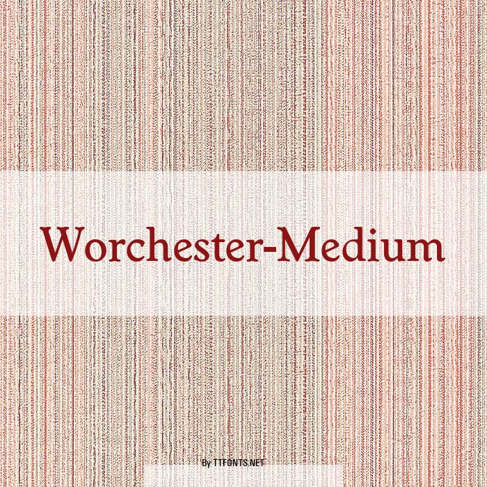 Worchester-Medium example