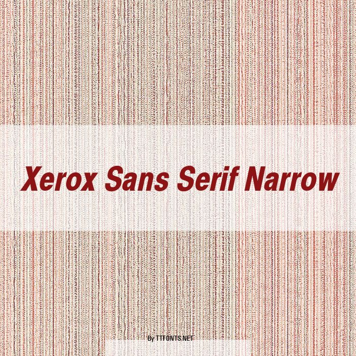 Xerox Sans Serif Narrow example
