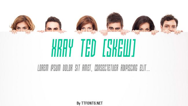 Xray Ted [skew] example