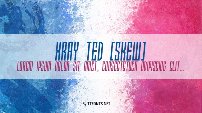 Xray Ted [skew] example