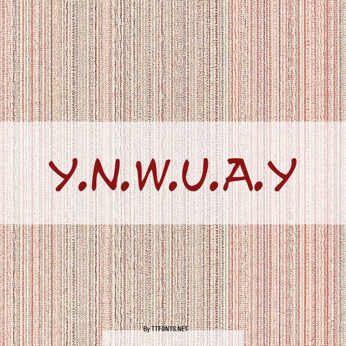 y.n.w.u.a.y example